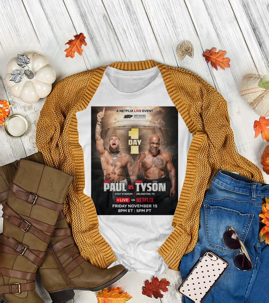 Jake Paul vs Mike Tyson Netflix Live Event AT&T Stadium Arlington TX Friday November 15 8PM ET 5PM PT 1 Day T-Shirt
