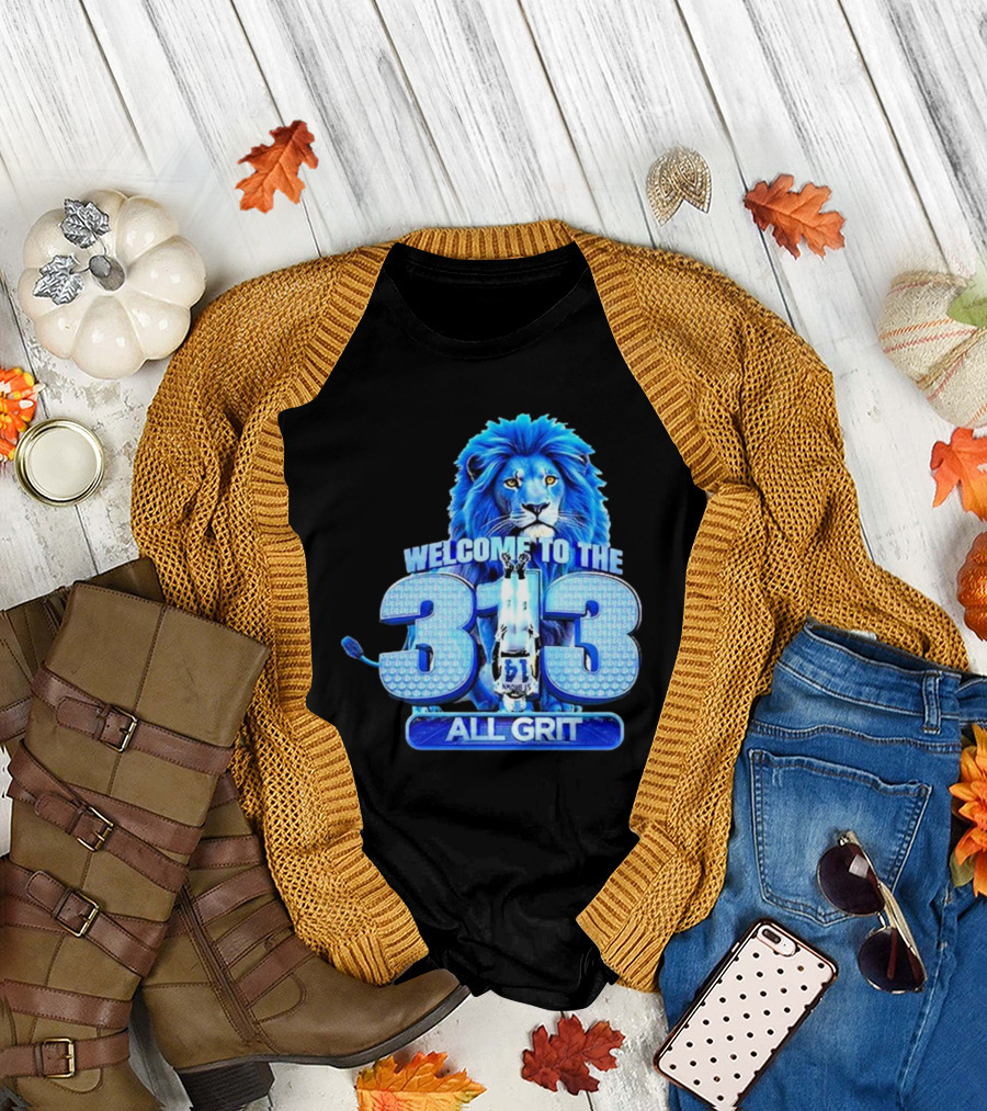 Detroit Lions Welcome to the 313 All Grit Lion T-Shirt