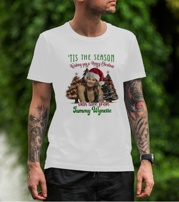 'Tis The Season Wishing You A Merry Christmas With Love From Tammy Wynette T-Shirt