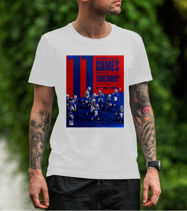 Buffalo Bills 11 Consecutive Games With A Takeaway #1 In NFL T-Shirt