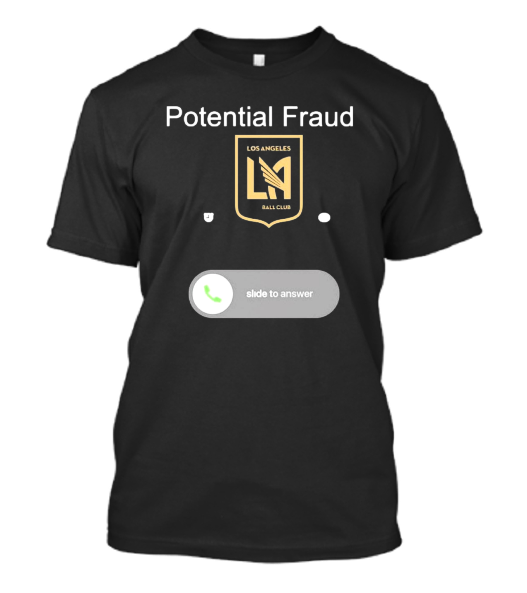 Potential Fraud Los Angeles Ball Club Slide To Answer T-Shirt