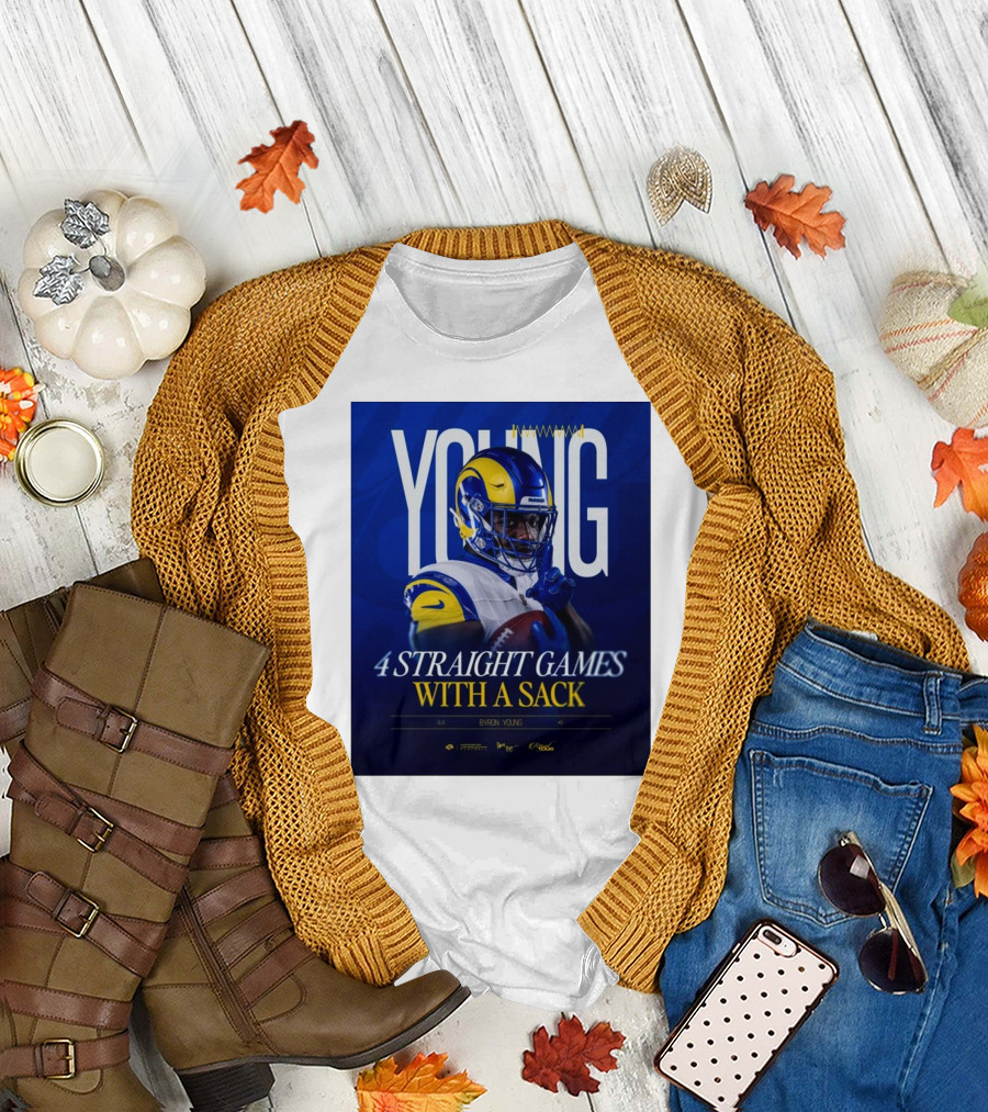 Byron Young Los Angeles Rams Football 4 Straight Games With A Sack T-Shirt