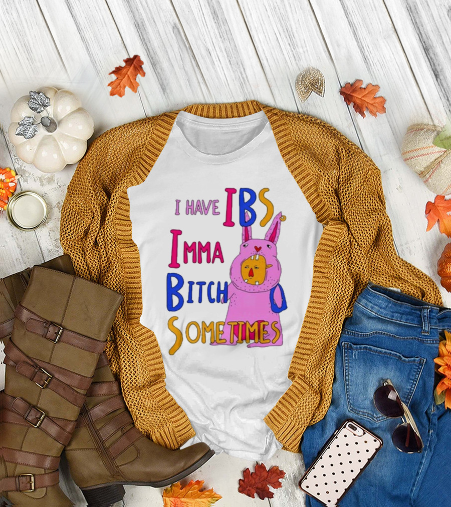 I Have IBS Imma Bitch Sometimes Pink Cartoon Bunny T-Shirt