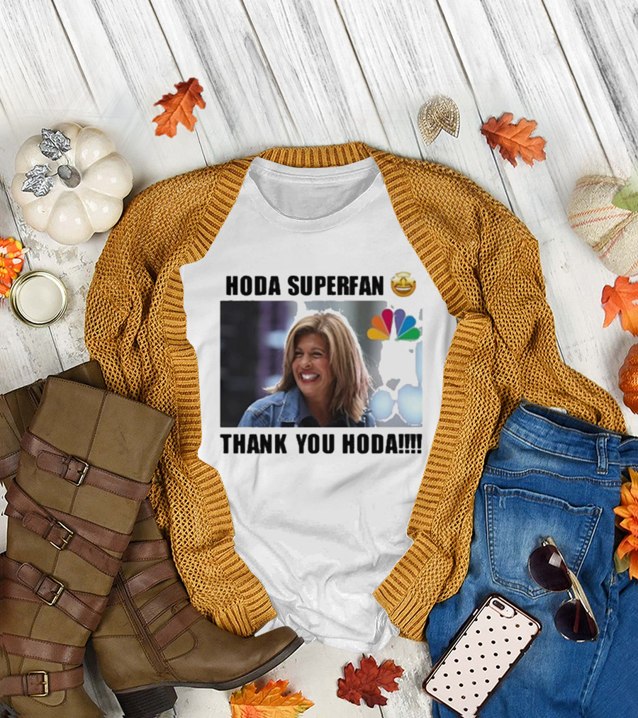 Hoda Superfan Thank You Hoda 2024 NBC T-Shirt