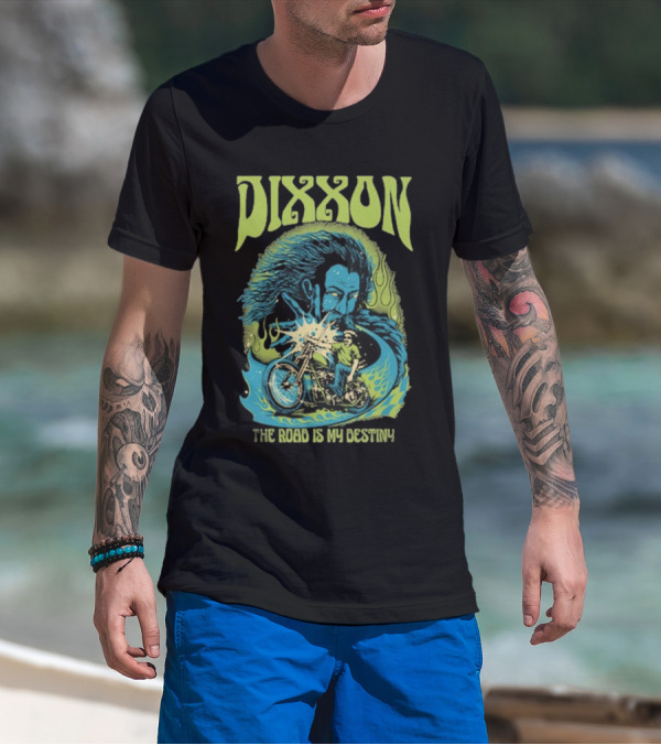 DIXXON The Road Is My Destiny Motorcycle Rider And Wind Spirit T-Shirt