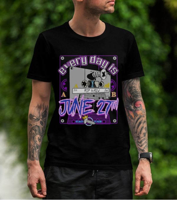 Every Day Is June 27th RIP Screw 07.20.71 11.16.00 Cassette Tape T-Shirt