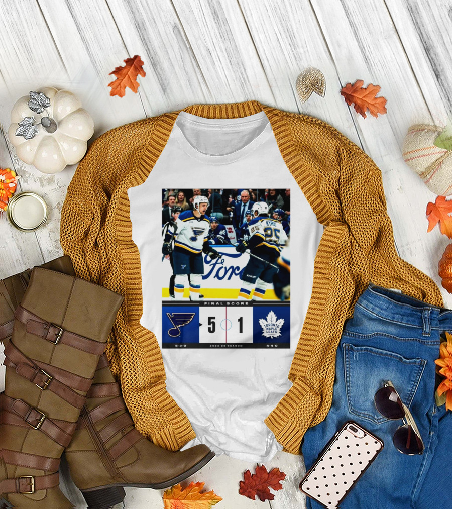 Final Score St Louis 5-1 Toronto Maple Leafs NHL 2024-25 Season T-Shirt