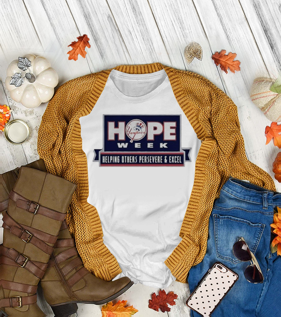 HOPE Week Helping Others Persevere and Excel Yankees MLB T-Shirt