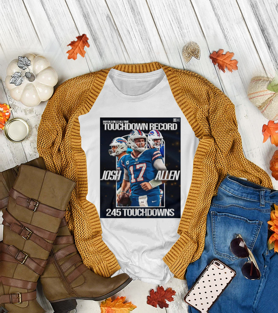 Buffalo Bills All-Time Touchdown Record Josh Allen 245 Touchdowns T-Shirt