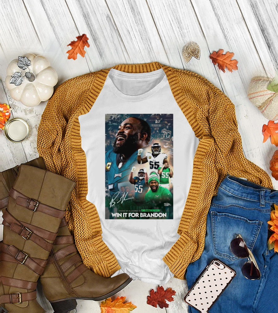 Philadelphia Eagles Win It For Brandon Graham Signature I Pledge My Allegiance to Eagleszonenation T-Shirt