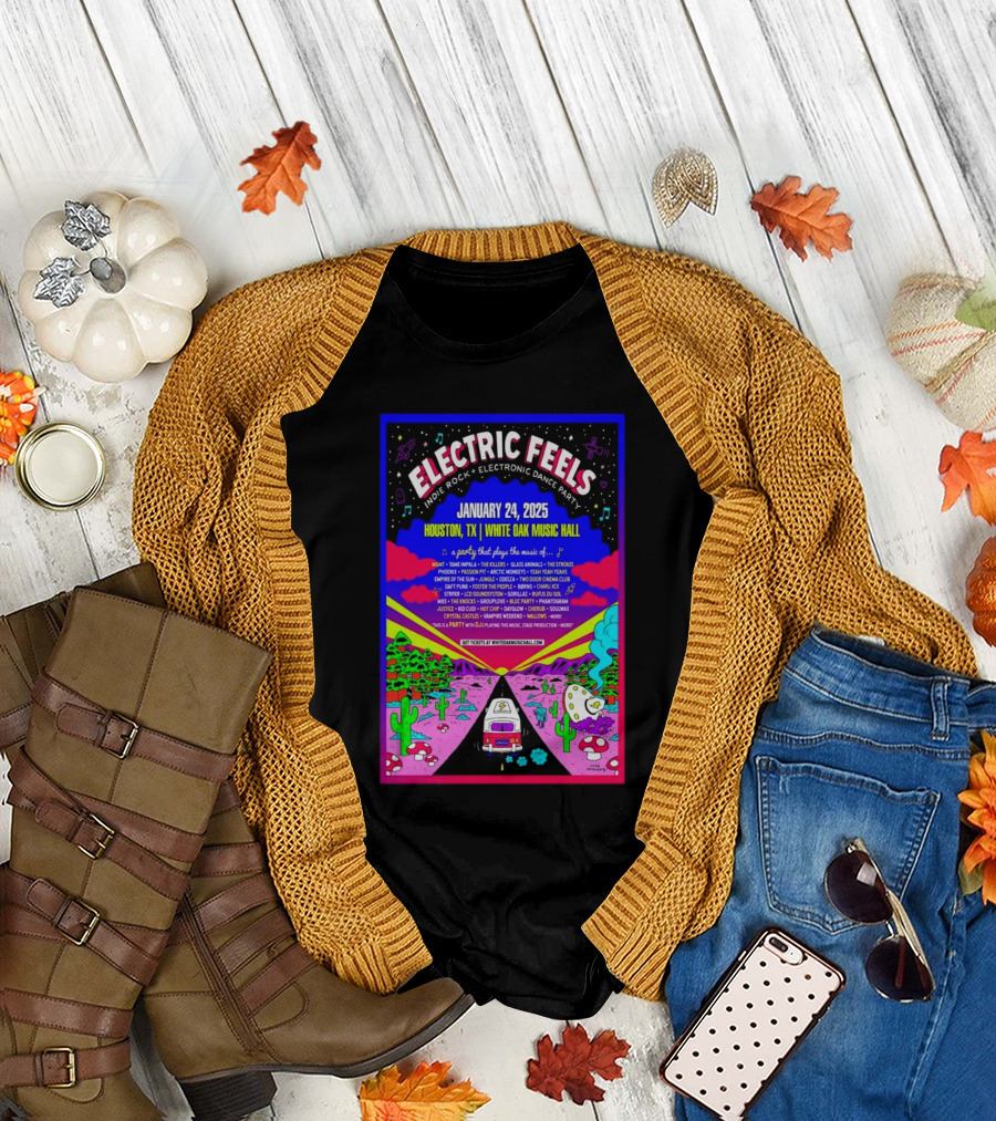 Electric Feels Indie Rock Electronic Dance Party Houston White Oak Music Hall January 24 2025 T-Shirt