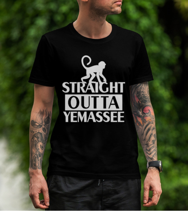 Monkey Straight Outta Yemassee T-Shirt