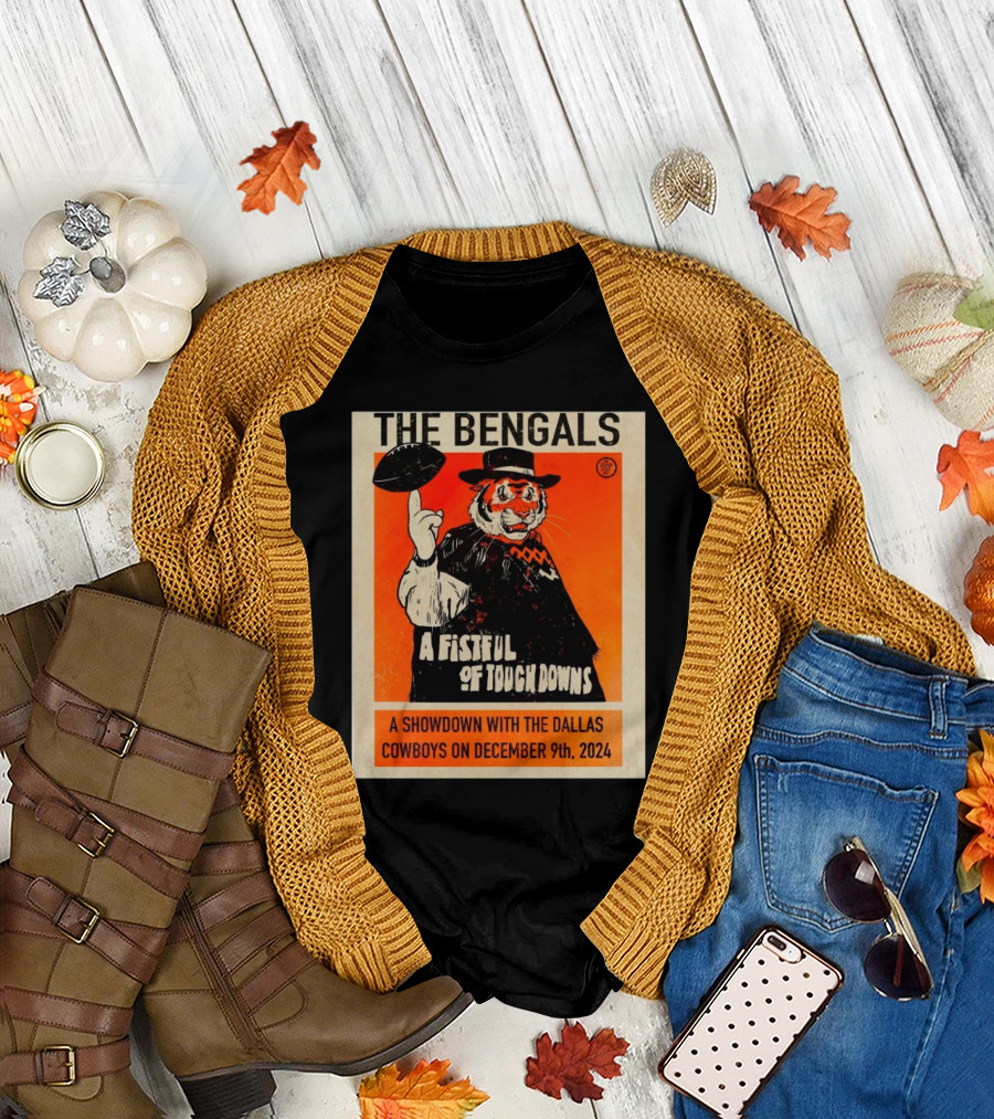 The Bengals A Fistful of Touchdowns Showdown with the Dallas Cowboys December 9th T-Shirt