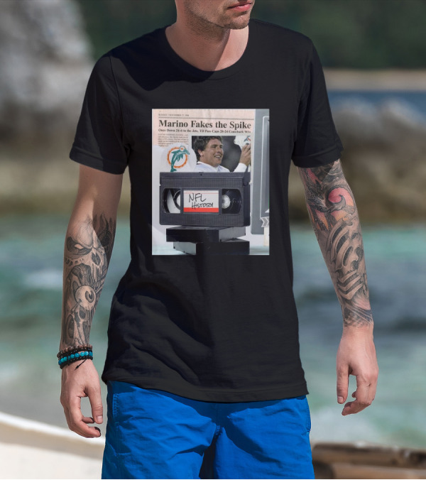 Marino Fakes The Spike Once Down 24-6 To The Jets NFL History T-Shirt