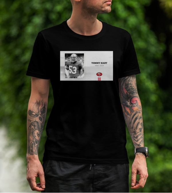 RIP Tommy Hart 53 San Francisco 49ers 1944 T-Shirt