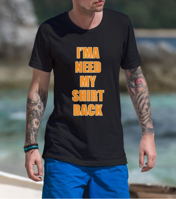 Dreamville I’ma Need My Shirt Back T-Shirt