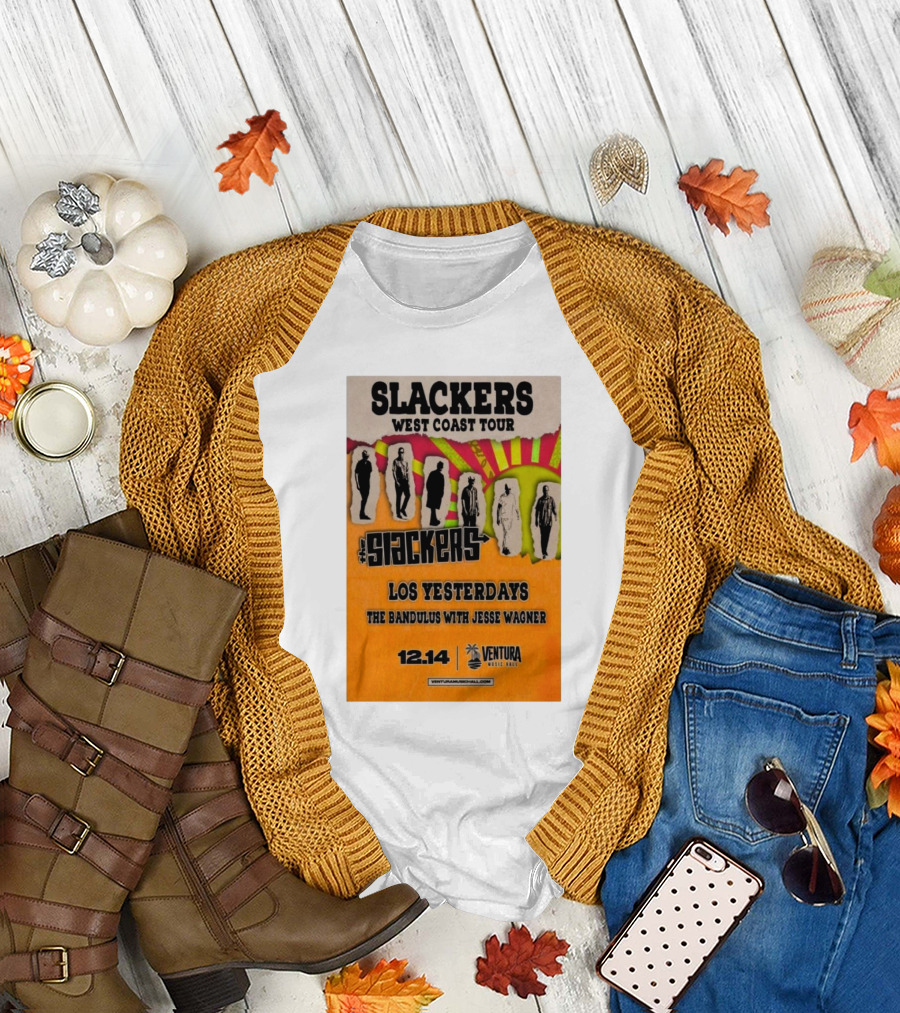 Slackers West Coast Tour Ventura Music Hall Dec 14 2024 Los Yesterdays The Bandulus Jesse Wagner T-Shirt
