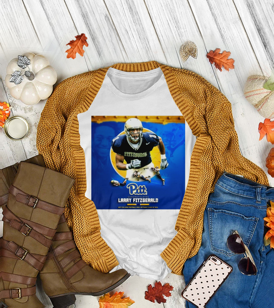 Pitt Panthers Congratulates Larry Fitzgerald NFF College Football Hall of Fame Class of T-Shirt