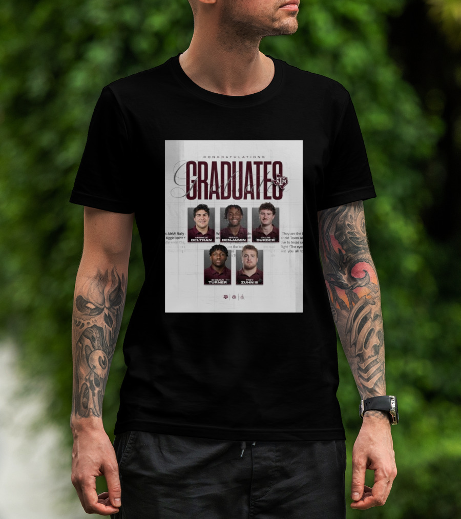 Congratulations Texas A&M Aggies Graduates Beltran Benjamin Surber Turner Zuhn III T-Shirt