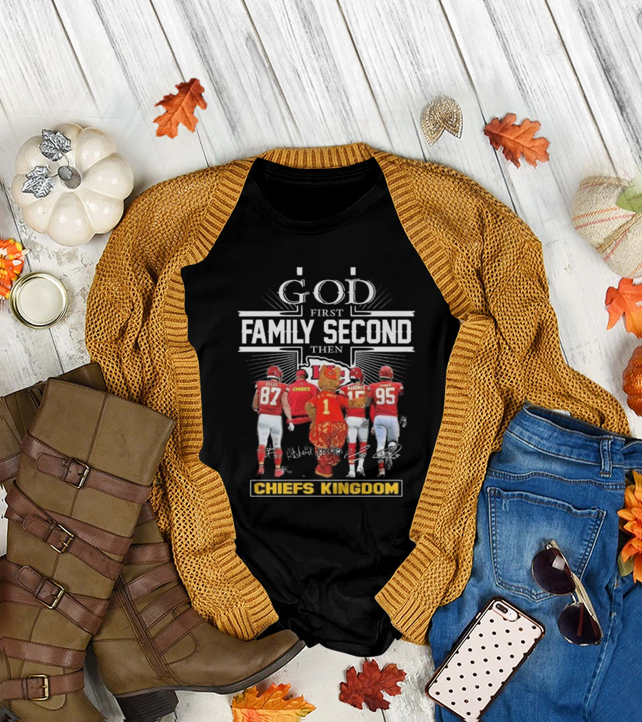 Kansas City Chiefs God First Family Second Then Chiefs Kingdom Kelce Mahomes Henne Mascot Signatures T-Shirt