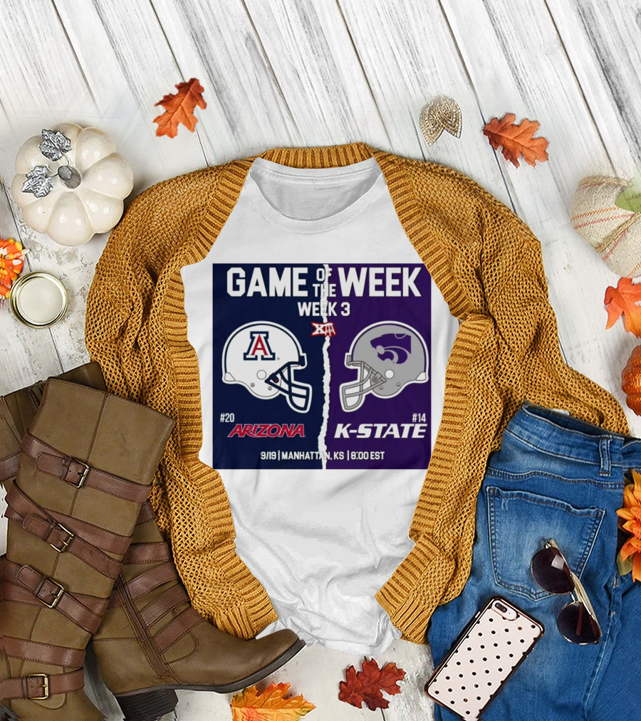 Game of the Week 3: #20 Arizona vs #14 K-State Manhattan 9/19 8:00 EST T-Shirt