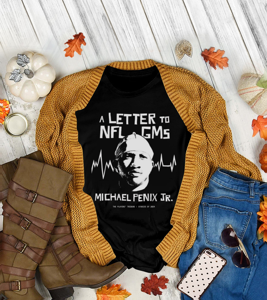 A Letter to NFL GMs Michael Penix Jr. The Players' Tribune Stories of T-Shirt