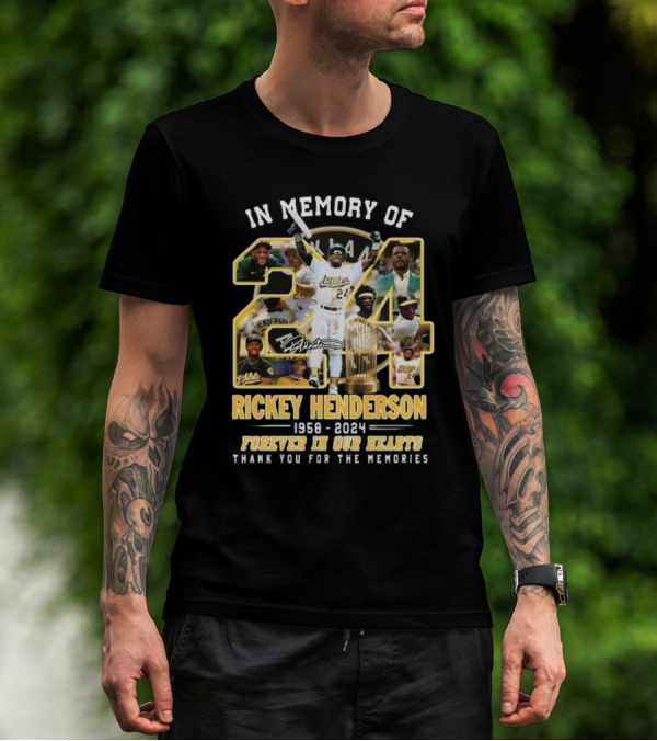 In Memory Of Rickey Henderson 1958-2024 Forever In Our Hearts Oakland Athletics Thank You For The Memories T-Shirt