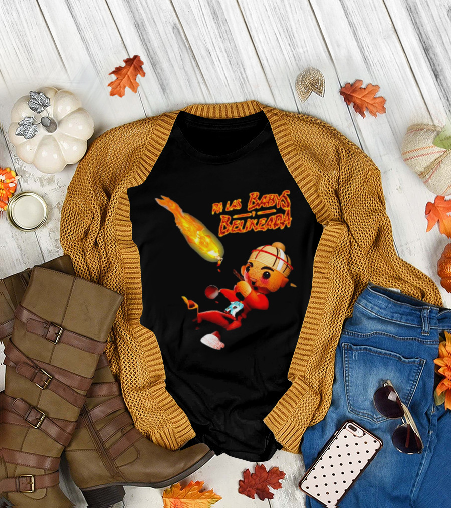 Fuerza Regida Chuyin Pa Las Babys Belikeada Fire Character T-Shirt