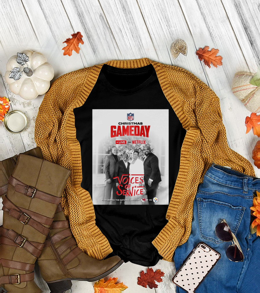 NFL Christmas Gameday Live on Netflix Voices of Service Performing National Anthem Kansas City Chiefs vs. Pittsburgh Steelers T-Shirt