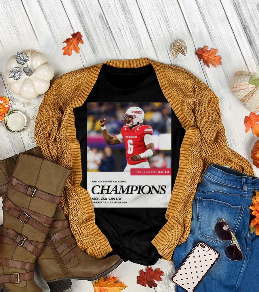 Art of Sport LA Bowl Champions No 24 UNLV Rebels Defeats California Final Score 24-13 T-Shirt