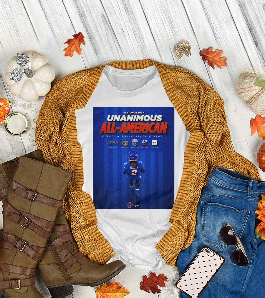 Ashton Jeanty Unanimous All-American First In Boise State History Football AP AFCA SN First Team T-Shirt
