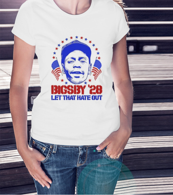 Bigsby '28 Let That Hate Out T-Shirt