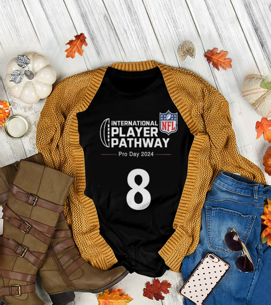 International Player Pathway NFL Pro Day 2024 Number 8 T-Shirt