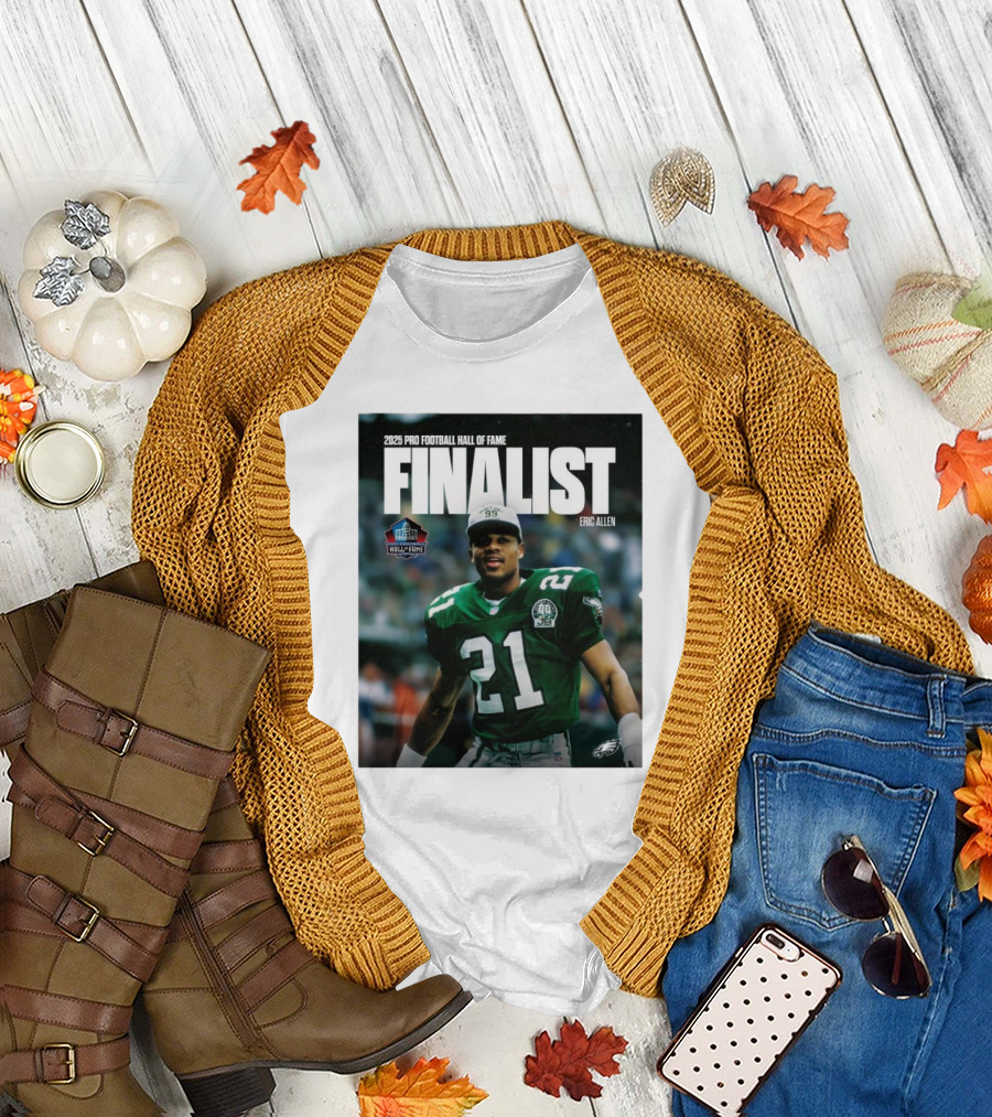 Philadelphia Eagles Eric Allen 2025 Pro Football Hall of Fame Finalist T-Shirt