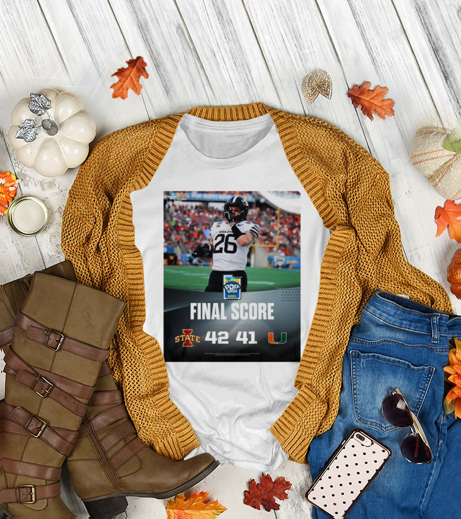 Final Score Iowa State Cyclones 42 Vs Miami Hurricanes 41 Pop-Tarts Bowl T-Shirt