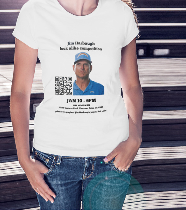 Jim Harbaugh Look Alike Competition Jan 10 6PM The Woodman Sherman Oaks Prize Jersey Bud Light T-Shirt