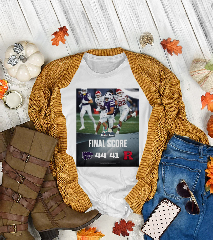 Final Score Kansas State Wildcats 44 Rutgers Scarlet Knights 41 Rate Bowl T-Shirt