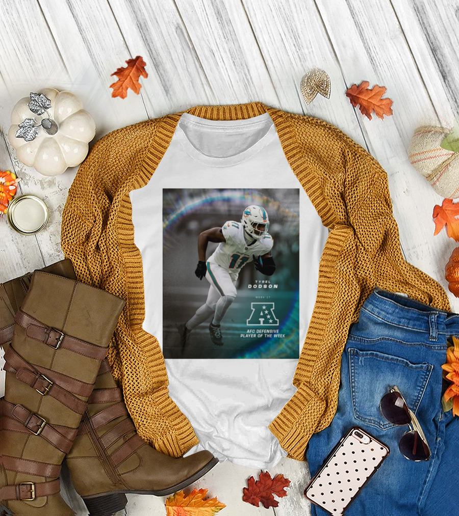 Tyrel Dodson Miami Dolphins Week 17 AFC Defensive Player of the Week T-Shirt