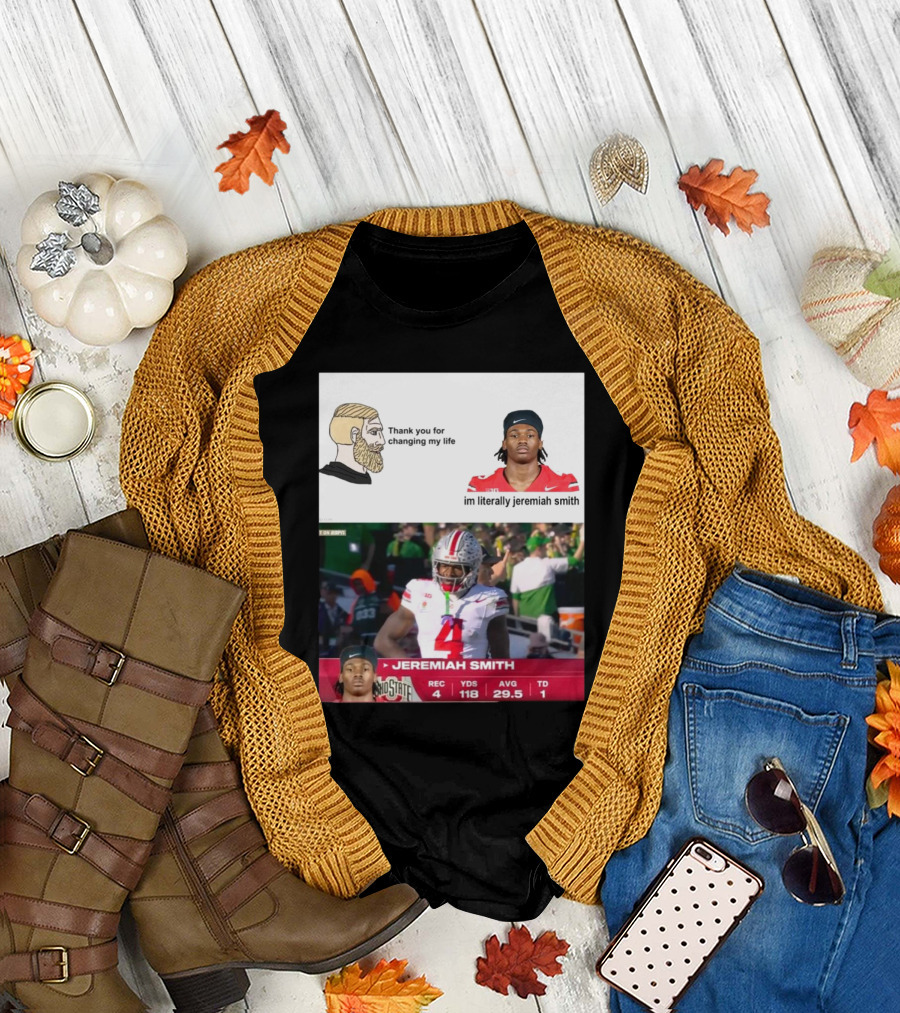 Ohio State Buckeyes Thank You for Changing My Life I'm Literally Jeremiah Smith T-Shirt