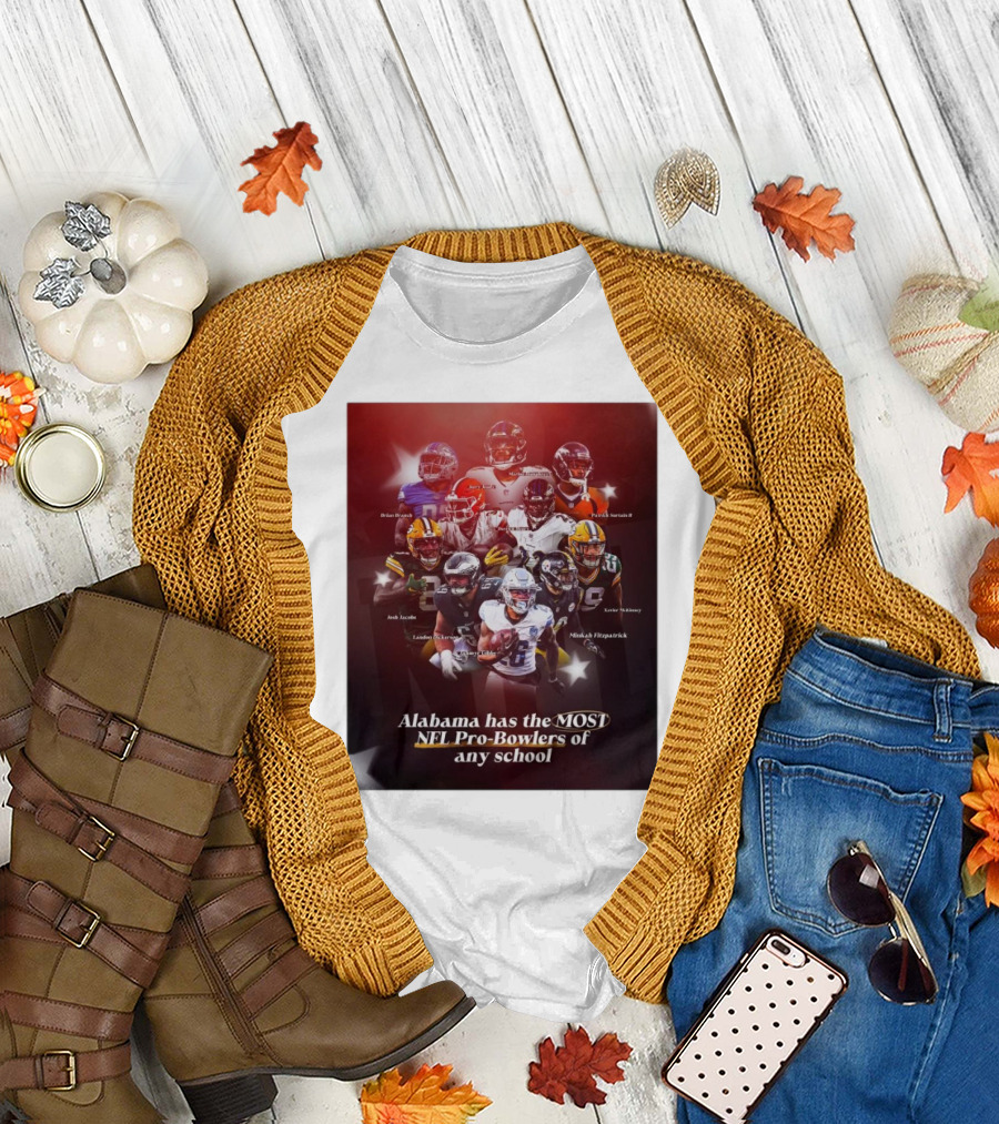 Alabama Has the Most NFL Pro-Bowlers of Any School Featuring NFL Stars Minkah Fitzpatrick and Derrick Henry T-Shirt