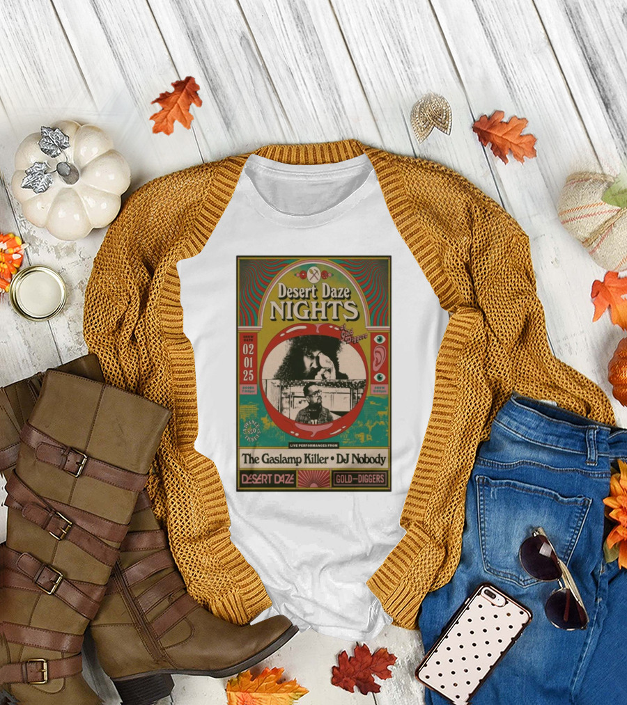 Desert Daze Nights Featuring The Gaslamp Killer and DJ Nobody Live at Gold Diggers Los Angeles CA Feb 1 2025 T-Shirt