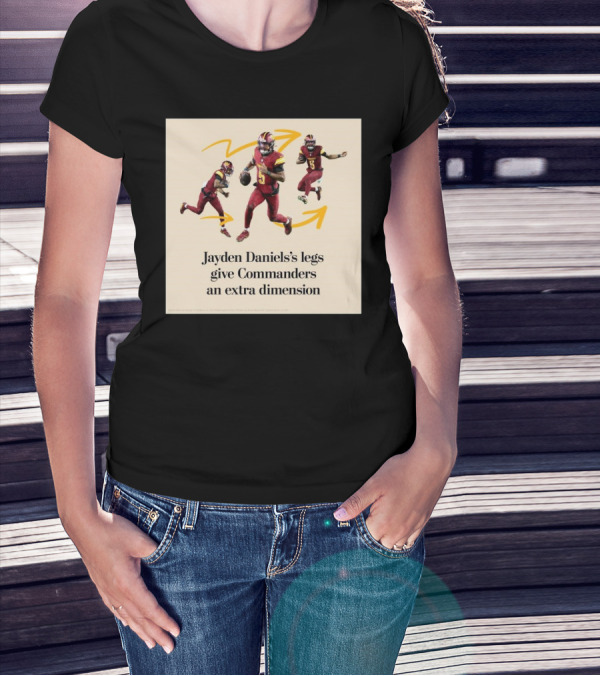 Washington Commanders Jayden Daniels’s Legs Enhance Team Versatility T-Shirt