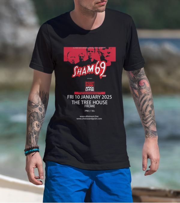 Sham 69 Post Punk Apocalypse Tour 2025 The Tree House Frome January 10 T-Shirt