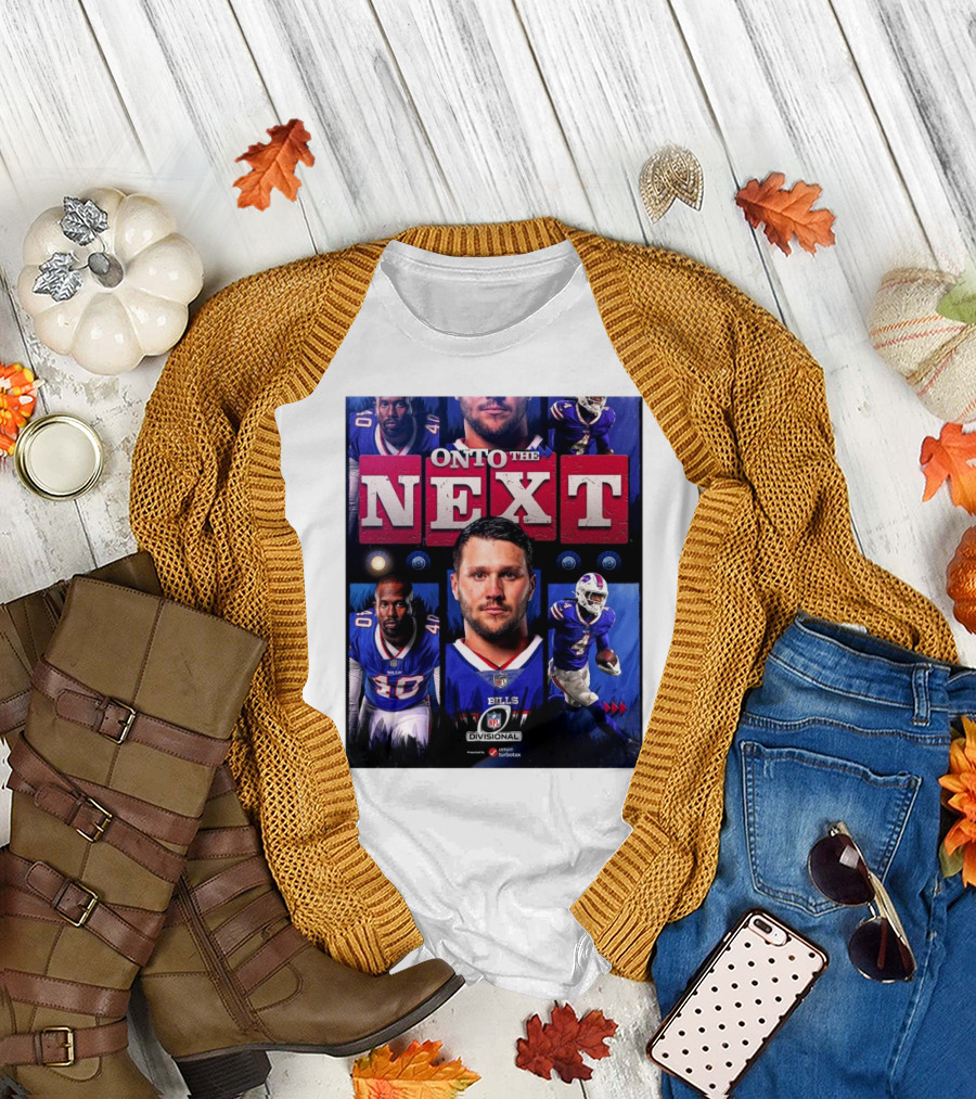 Buffalo Bills Onto The Next NFL Divisional Playoffs Victory T-Shirt