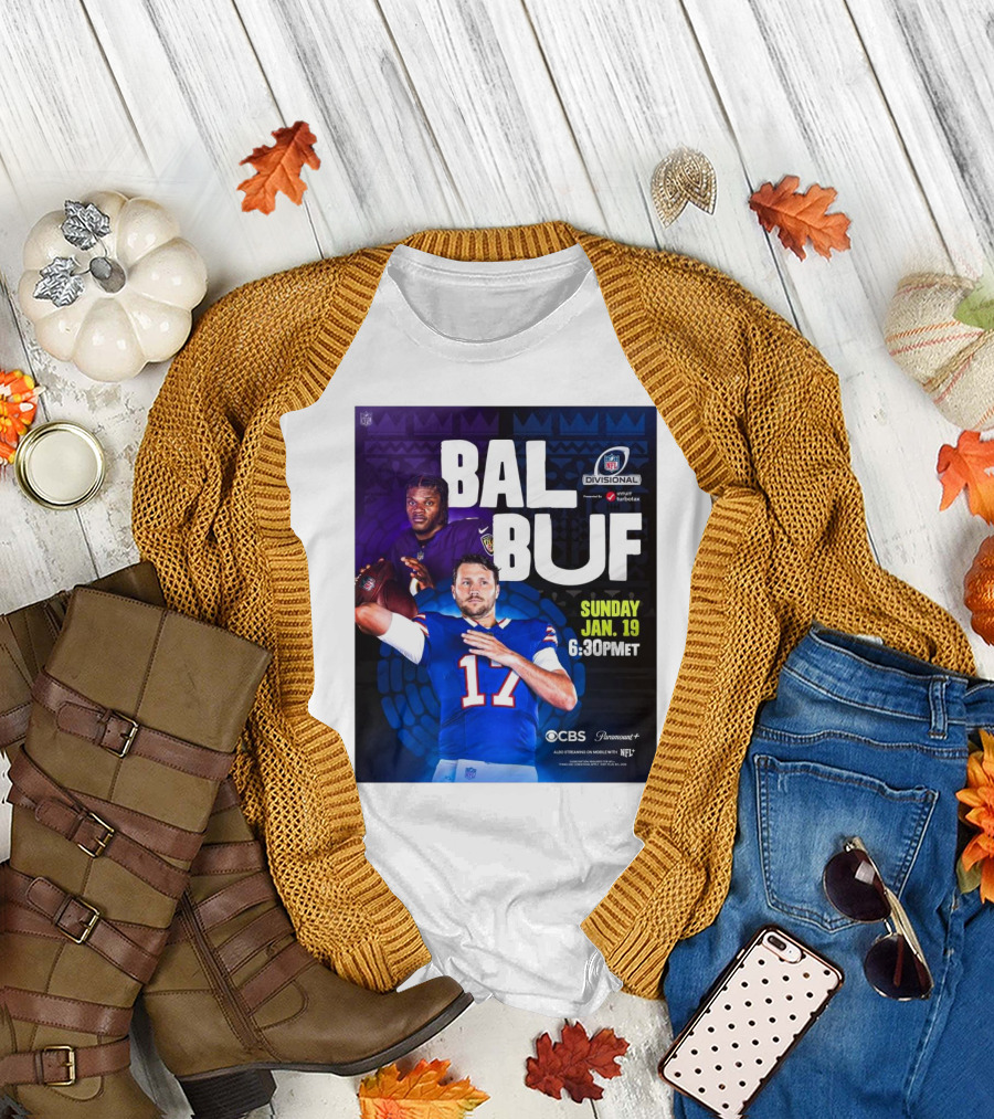 BAL BUF NFL Divisional Sunday Jan 19 6:30PM ET CBS Paramount Plus T-Shirt