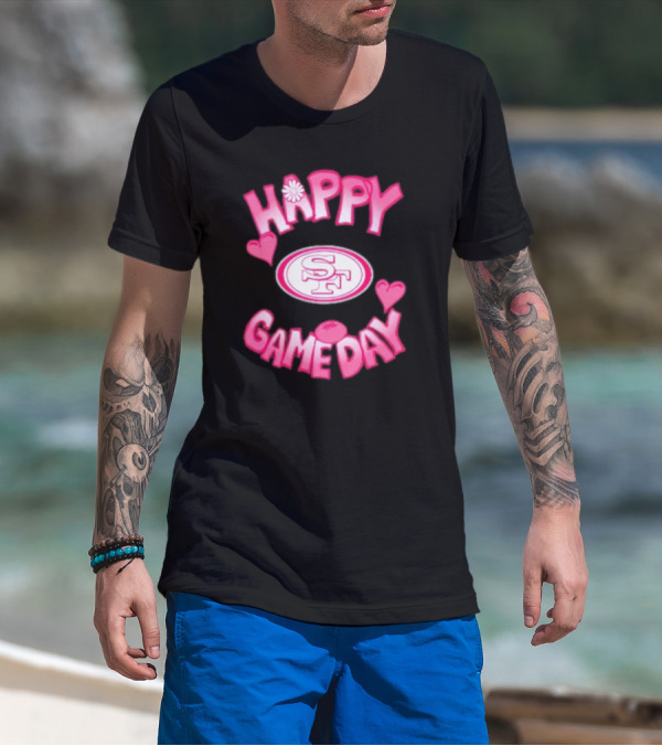 San Francisco 49ers Happy Gameday Valentine's Day 2025 T-Shirt
