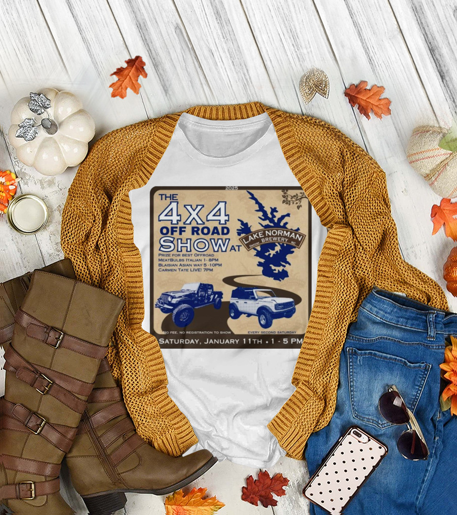 2025 The 4x4 Off Road Show at Lake Norman Brewery Denver NC Saturday January 11th 1-5 PM Prize for Best Offroad Every Second Saturday T-Shirt