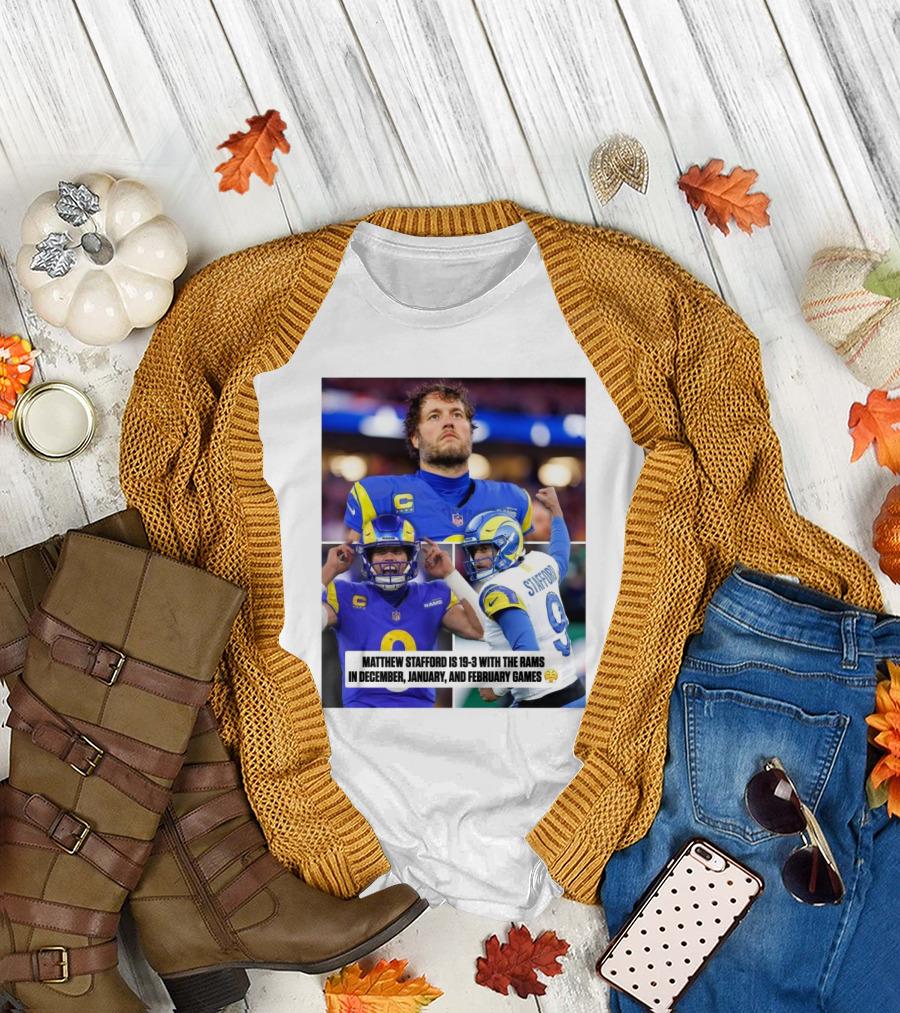 Matthew Stafford's 19-3 Record with Los Angeles Rams in December to February Games T-Shirt