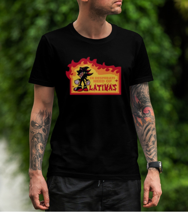 Shadow The Hedgehog In Desperate Need Of Latinas Flame Background T-Shirt