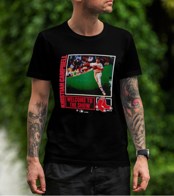Kristian Campbell Boston Red Sox Welcome To The Show With Red Sox Icon T-Shirt